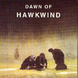 Hawkwind : Dawn of Hawkwind
